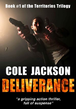 [The Territories Trilogy 01] • DELIVERANCE · A Gripping Action Thriller Full of Suspense